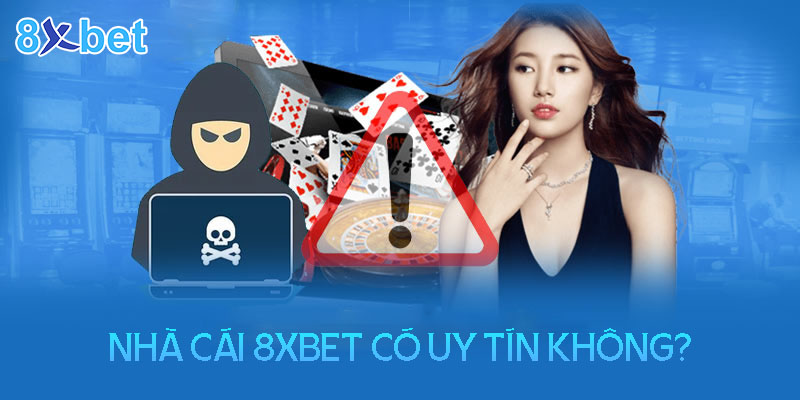 Đăng ký tài khoản 8XBet được bao nhiêu lần? Nhà cái 8XBet có thực sự uy tín không?