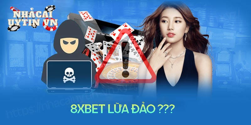 8xbet lừa đảo - Sự thật đằng sau tin đồn 8XBet bị bắt 8xbet lừa đảo - Sự thật đằng sau tin đồn 8XBet bị bắt