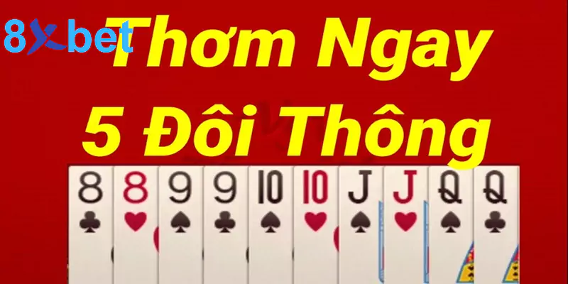 5 đôi thông chặt được gì? Giải mã sức mạnh của 5 đôi thông Bí quyết sử dụng 5 đôi thông hiệu quả cao nhất