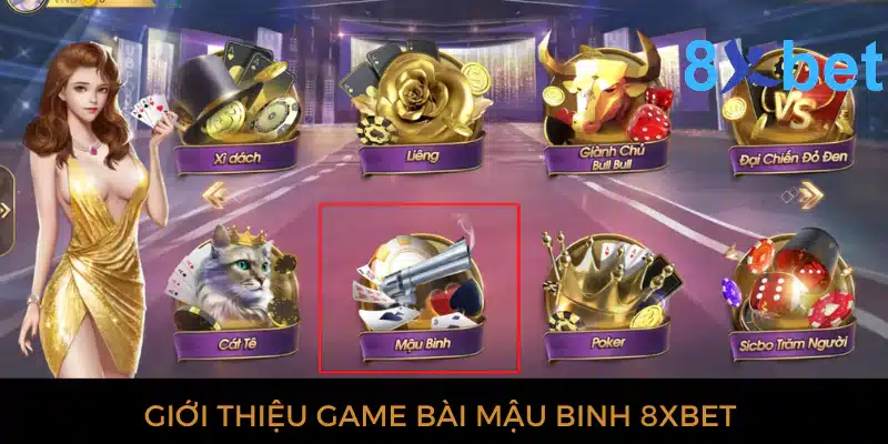 Mậu binh 8xbet: Sòng bài trực tuyến uy tín, thưởng lớn Giới thiệu về game bài mậu binh 8xbet
