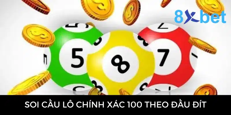 Soi cầu lô chính xác 100 đánh là thắng - Bí quyết đánh đề Phương pháp soi cầu lô theo đầu đít vô cùng phổ biến