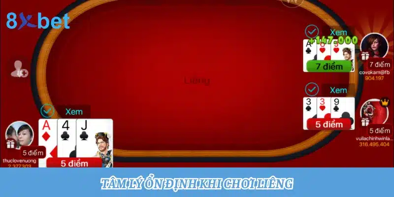 Hướng dẫn cách chơi Liêng đơn giản, dễ hiểu cho người mới chơi Tâm lý ổn định là tiêu chí quan trọng nhất ở cao thủ chơi Liêng