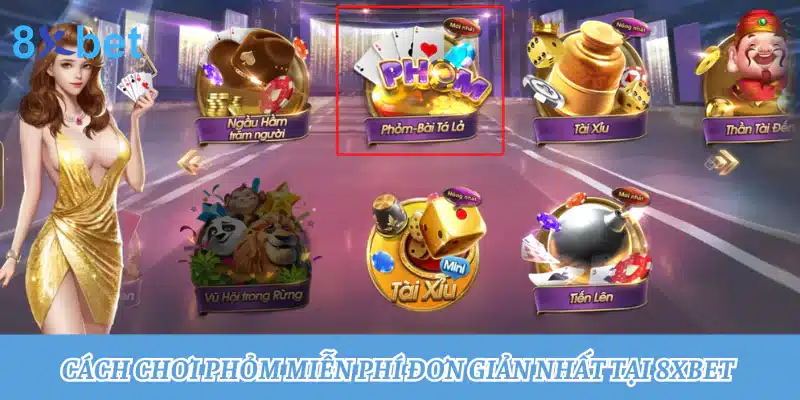 Chơi Phỏm miễn phí: Đánh bài mọi lúc mọi nơi Cách chơi Phỏm miễn phí đơn giản nhất tại 8xbet