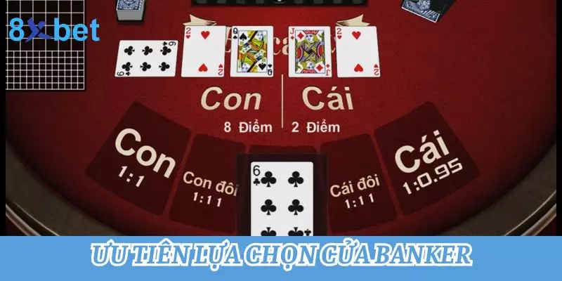 TOP 5+ Cách chơi Baccarat luôn thắng hiệu quả nhất Ưu tiên lựa chọn cửa Banker