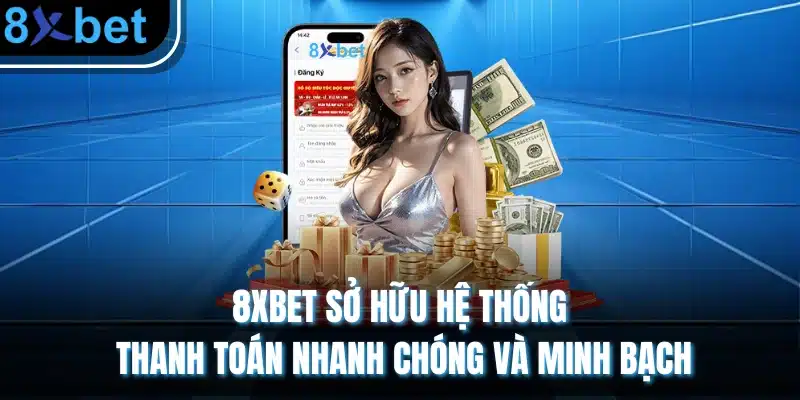 8XBET ⭐️ Link Vào Trang Chủ 8XBET Chính Thức T4/2026 ✔️ Tặng 88K 8XBET sở hữu hệ thống thanh toán nhanh chóng và minh bạch